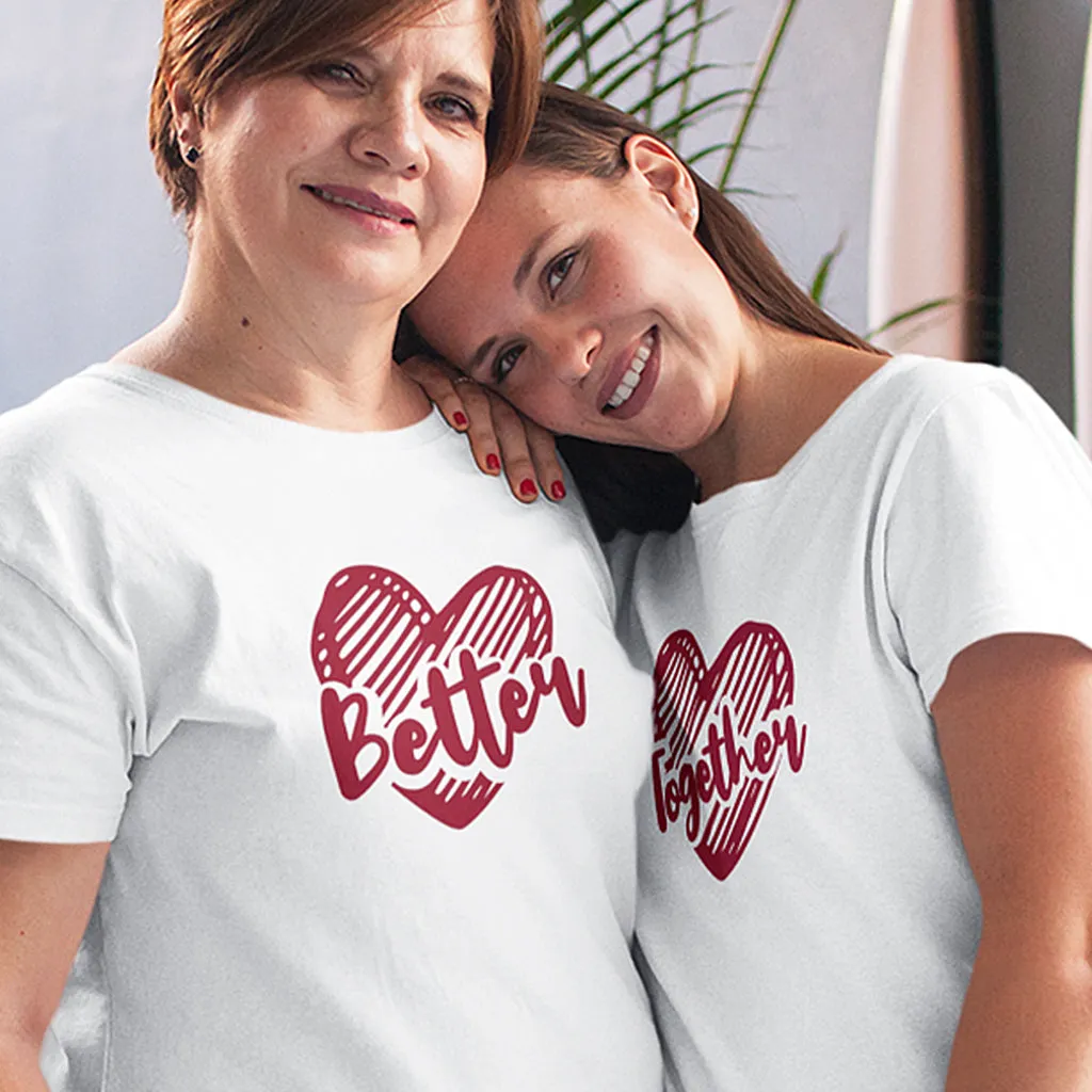Better Together - Short Sleeve Graphic Matching T-Shirts