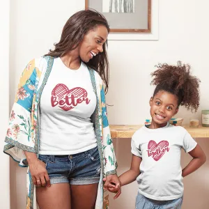 Better Together - Short Sleeve Graphic Matching T-Shirts