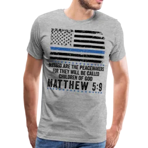 Blessed Are The Peacemakers Matthew 5:9 Men's Premium T-Shirt (CK1843)