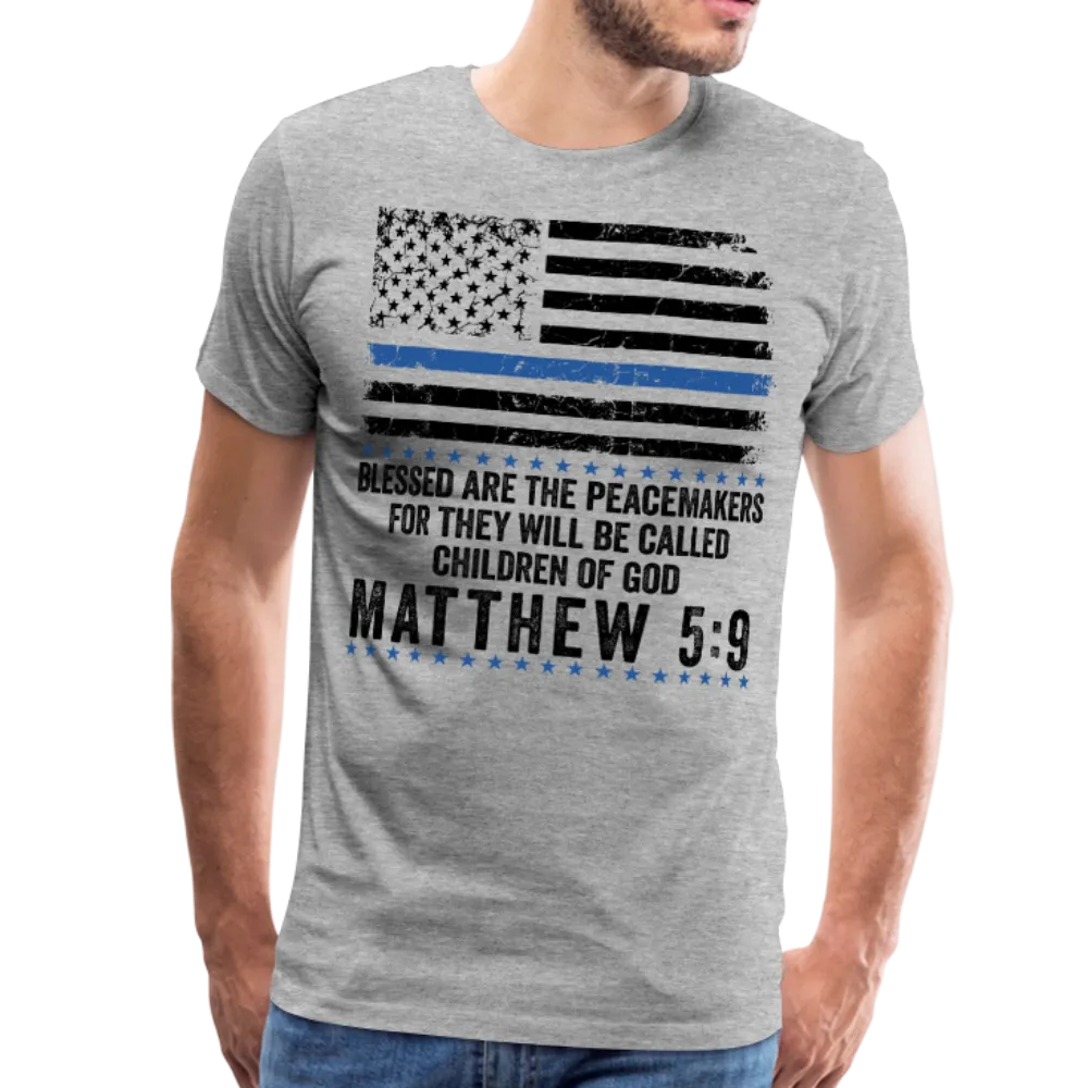 Blessed Are The Peacemakers Matthew 5:9 Men's Premium T-Shirt (CK1843)