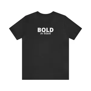 Bold in Black Jersey Short Sleeve Tee