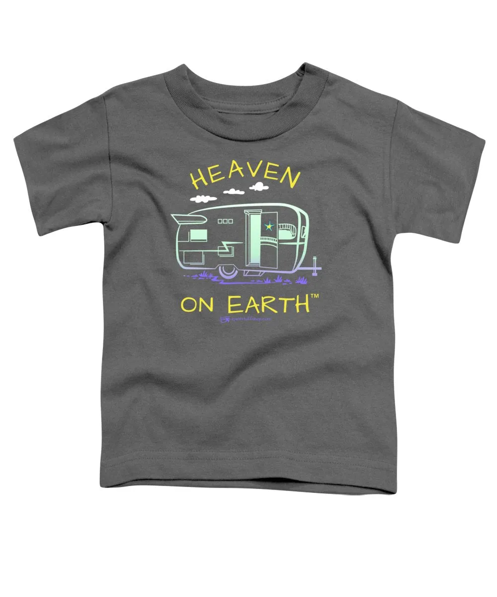 Camper/rv Heaven On Earth - Toddler T-Shirt