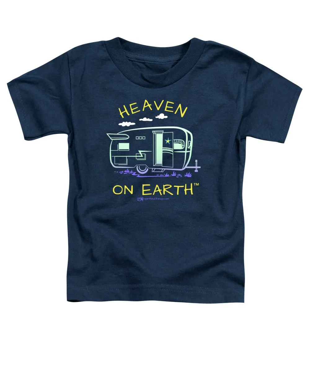Camper/rv Heaven On Earth - Toddler T-Shirt