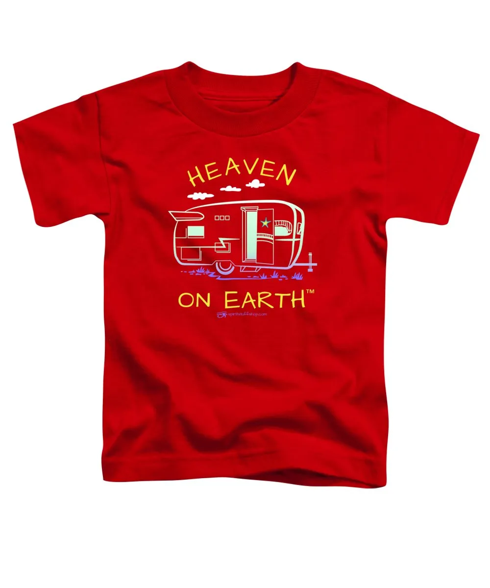 Camper/rv Heaven On Earth - Toddler T-Shirt