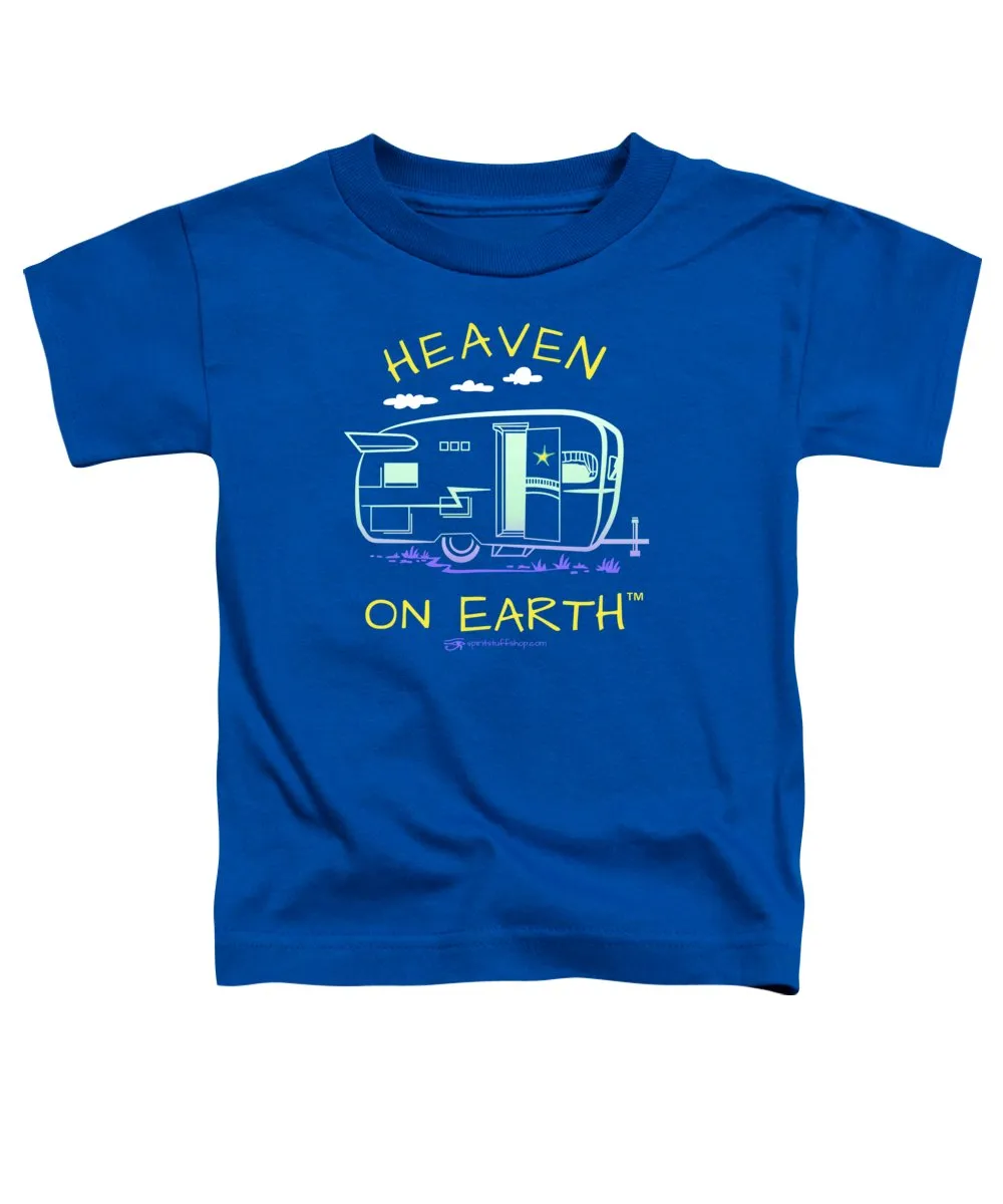 Camper/rv Heaven On Earth - Toddler T-Shirt