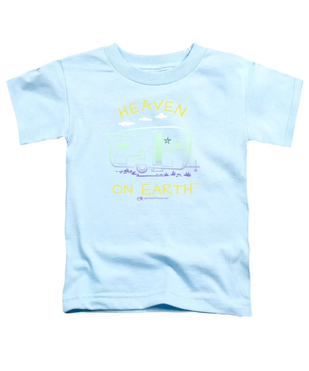Camper/rv Heaven On Earth - Toddler T-Shirt