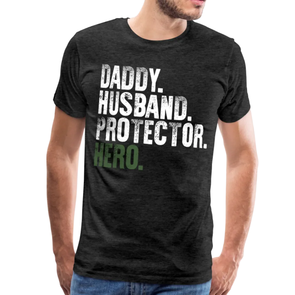 Daddy Husband Protector Hero Men's Premium T-Shirt (CK1491)