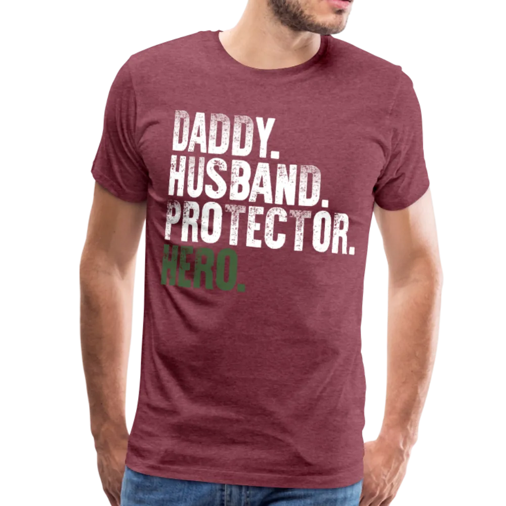 Daddy Husband Protector Hero Men's Premium T-Shirt (CK1491)
