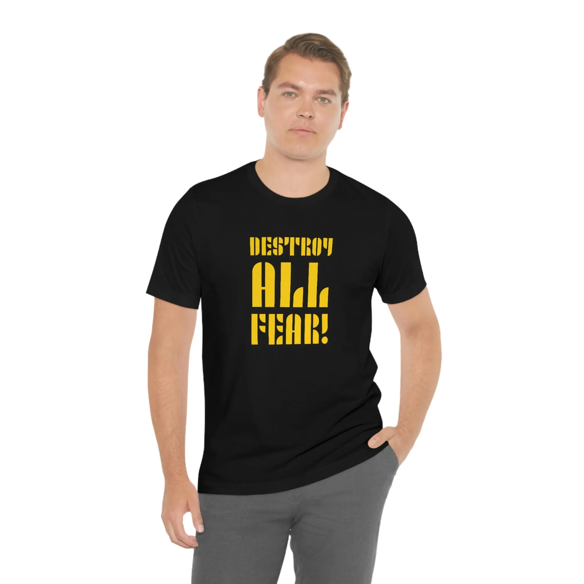 Destroy All Fear! Short Sleeve Tee