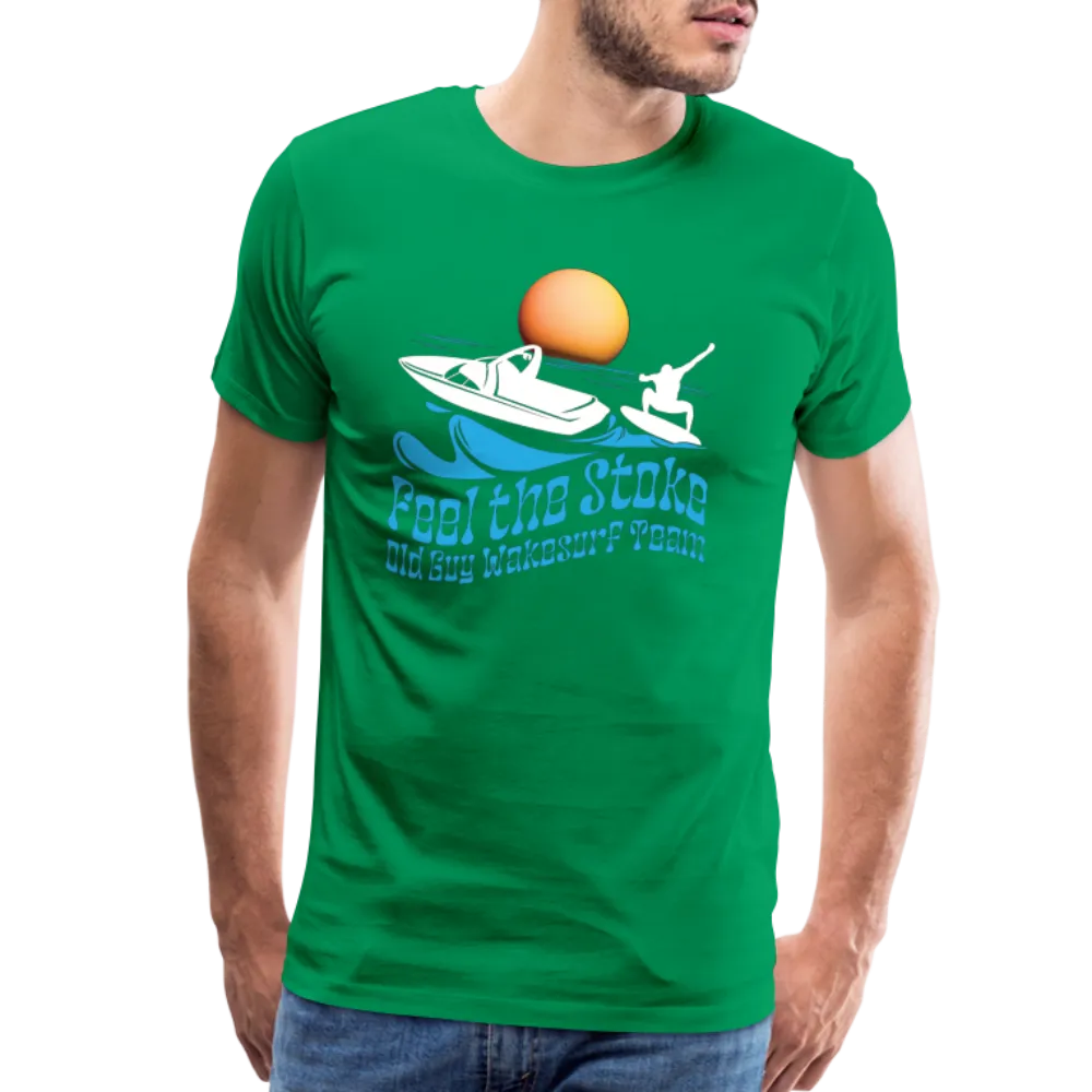 Feel the Stoke - Old Guy Wakesurf Team - Men's Premium T-Shirt
