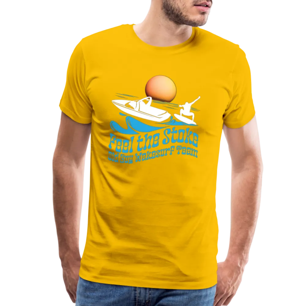 Feel the Stoke - Old Guy Wakesurf Team - Men's Premium T-Shirt