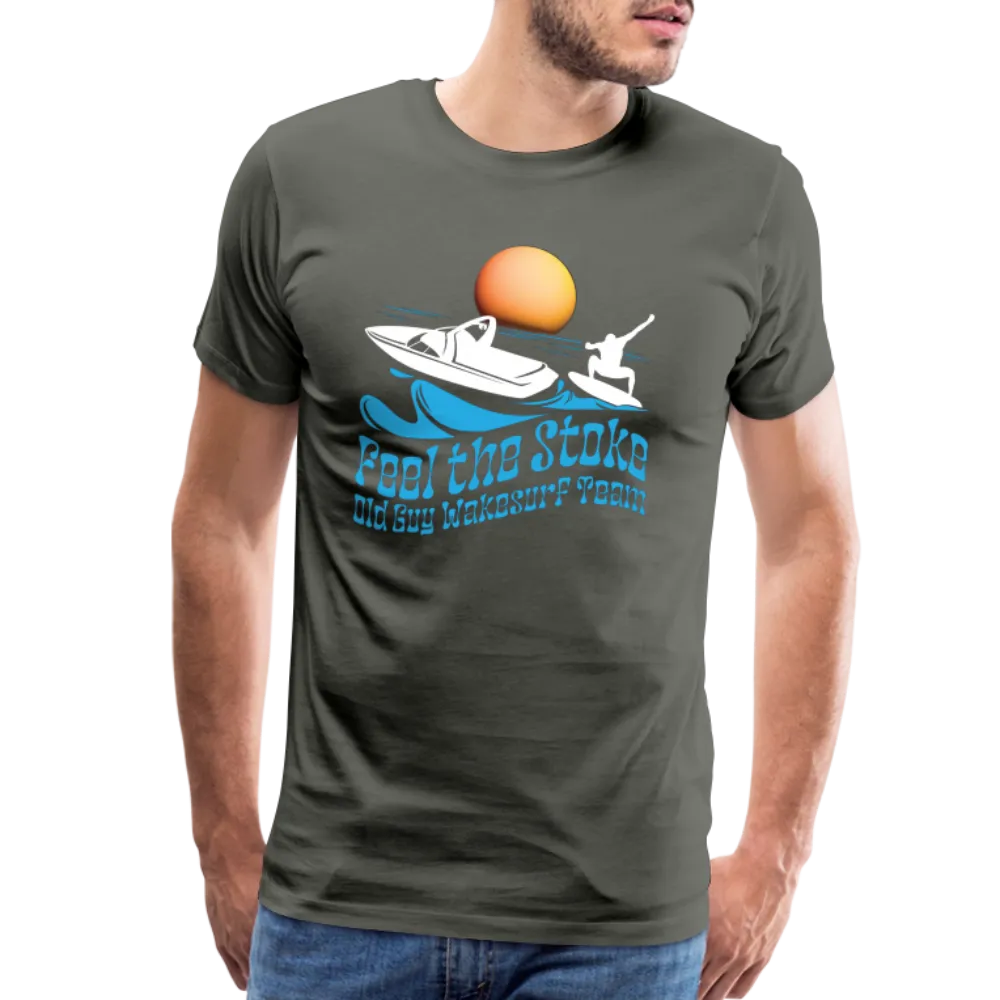 Feel the Stoke - Old Guy Wakesurf Team - Men's Premium T-Shirt