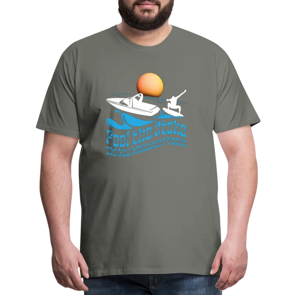 Feel the Stoke - Old Guy Wakesurf Team - Men's Premium T-Shirt