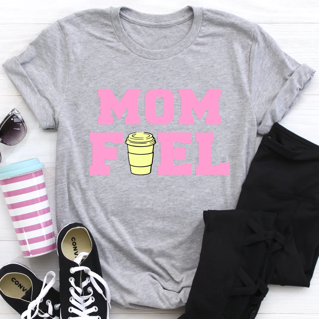 Graphic T-Shirts Mom Fuel Tee