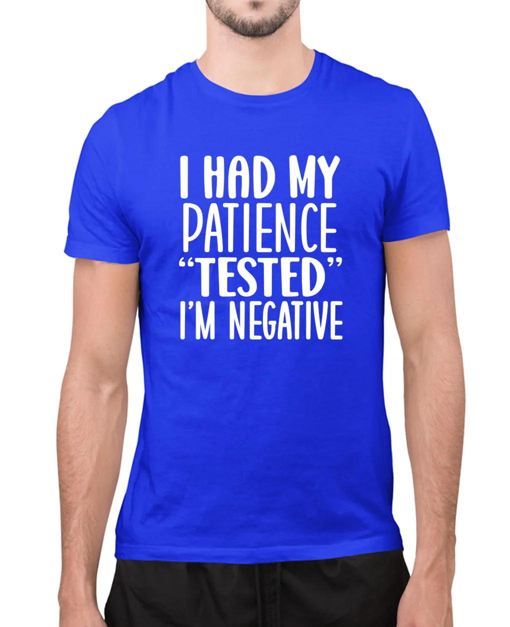 I have my patience tested, i'm negative funny t-shirt, sarcasm t-shirt