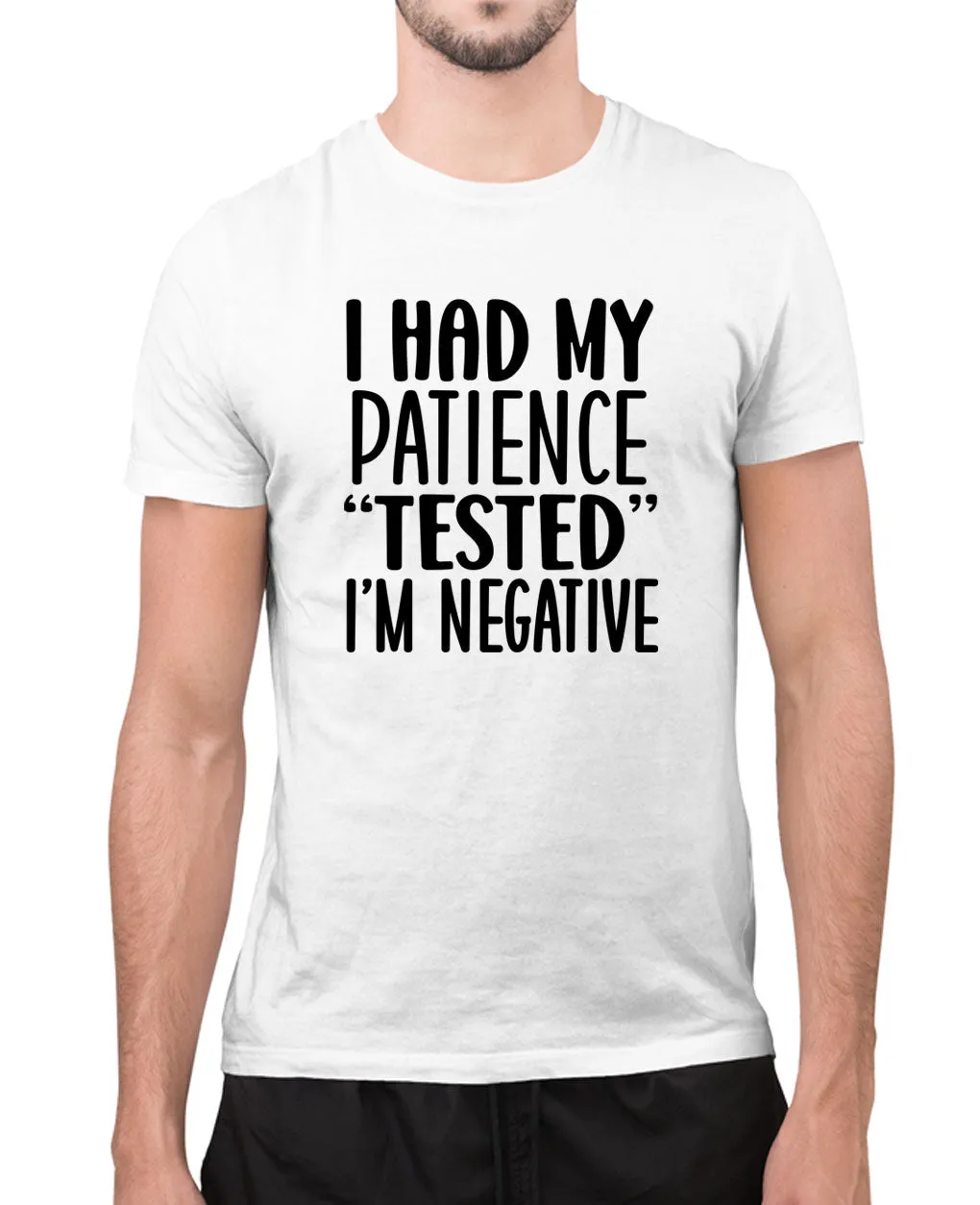 I have my patience tested, i'm negative funny t-shirt, sarcasm t-shirt