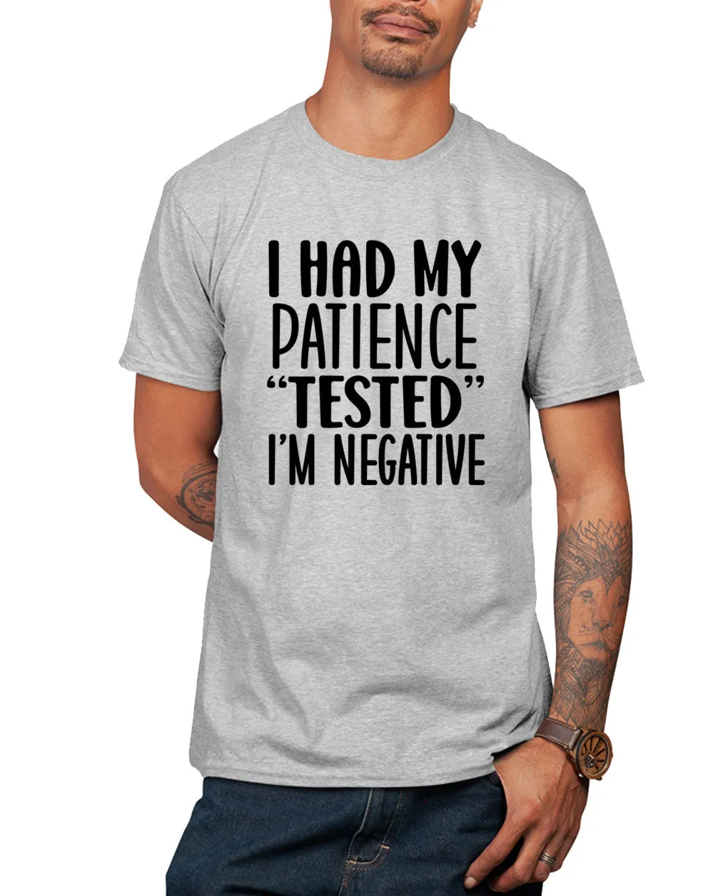 I have my patience tested, i'm negative funny t-shirt, sarcasm t-shirt