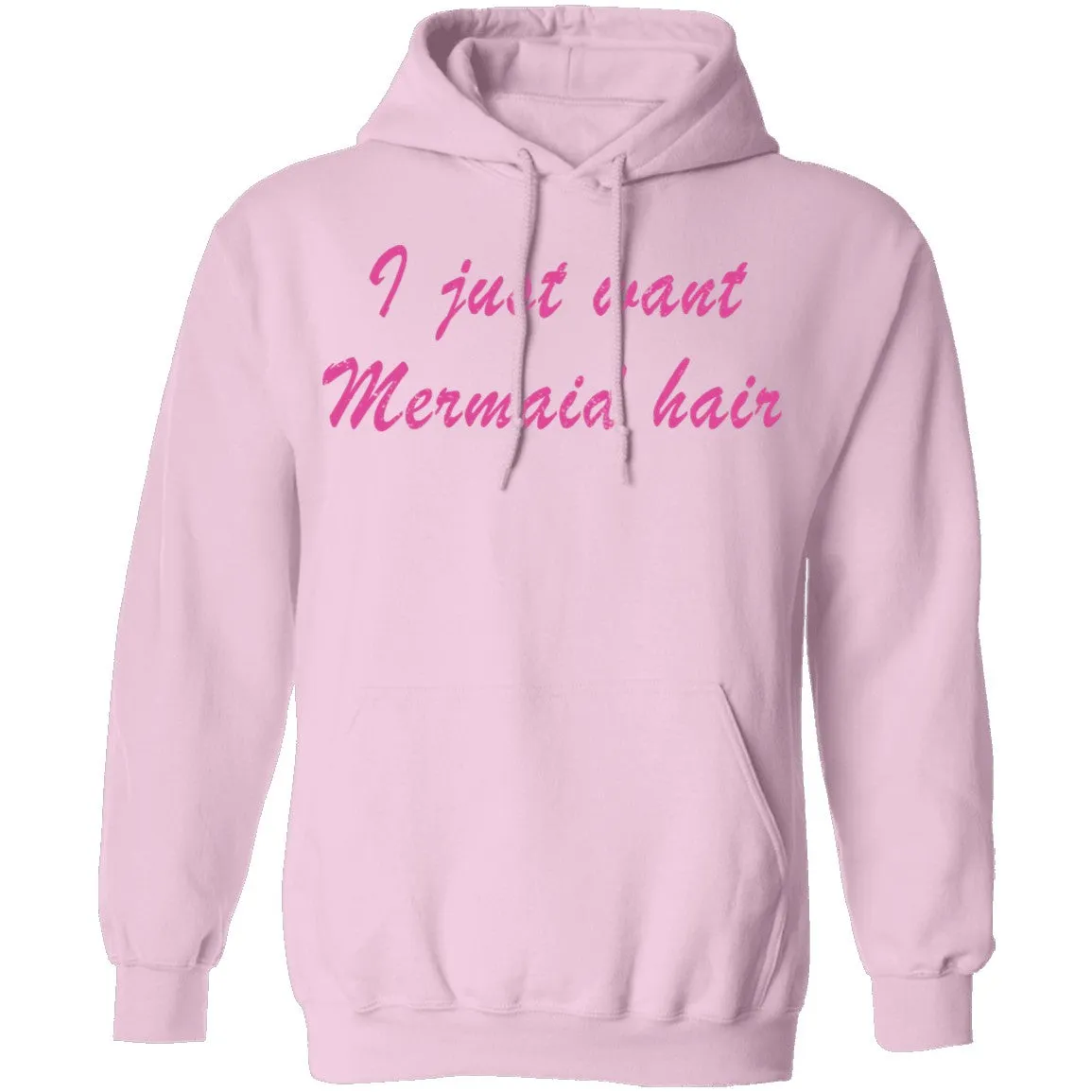I Just Want Mermaid Hair T-Shirt
