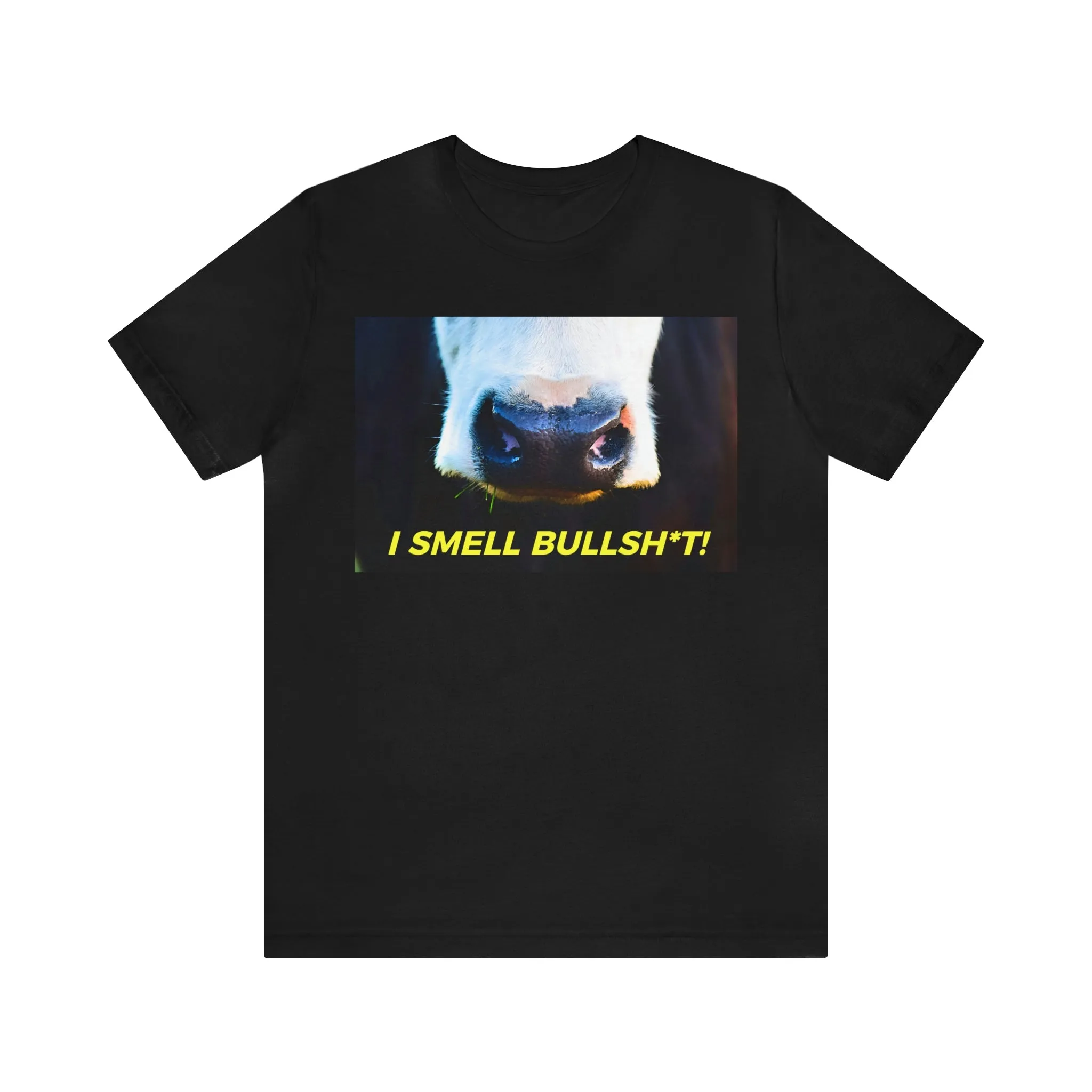 I Smell Bullsh*t Short Sleeve Tee