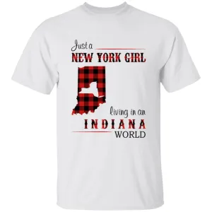 Just A New York Girl Living In An Indiana World T-shirt