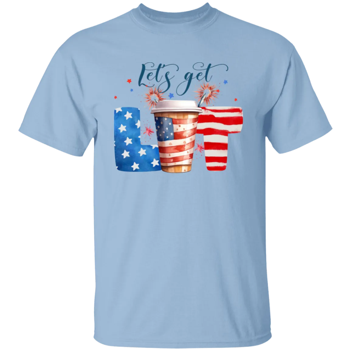 Let's Get Lit 4th of July T-Shirt