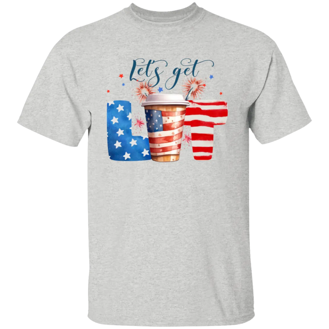 Let's Get Lit 4th of July T-Shirt