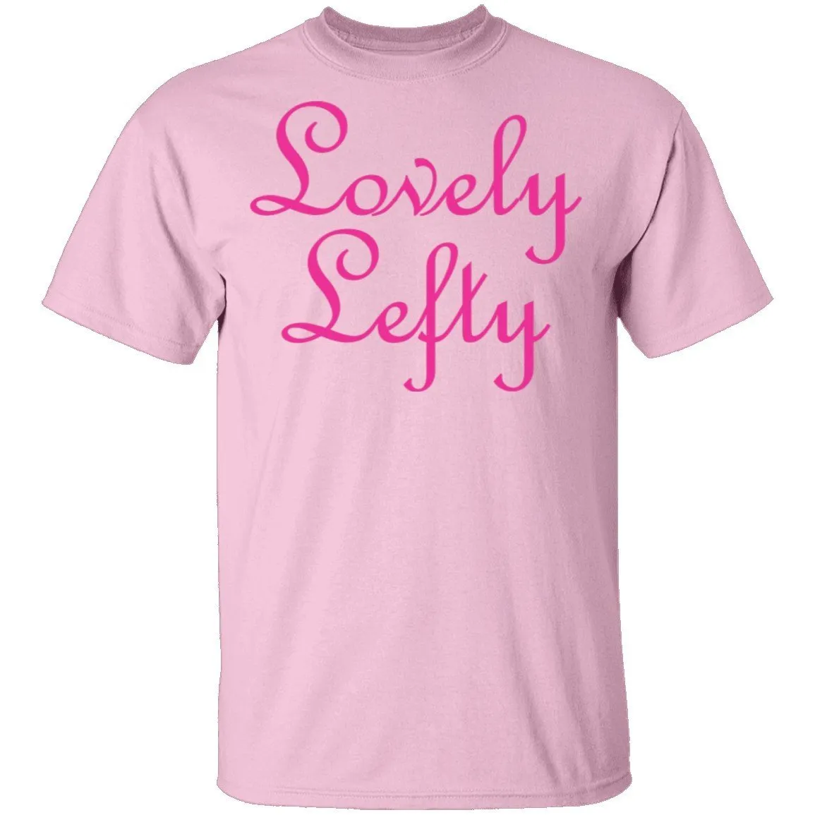 Lovely Lefty T-Shirt