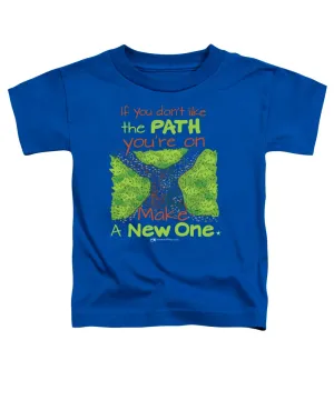 Make A New Path - Toddler T-Shirt