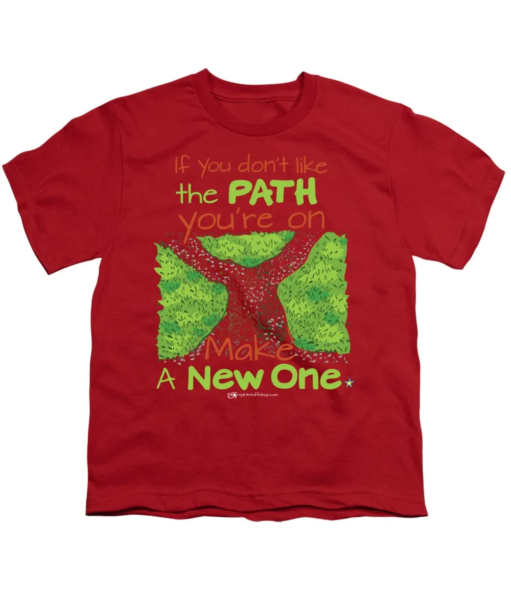 Make A New Path - Youth T-Shirt