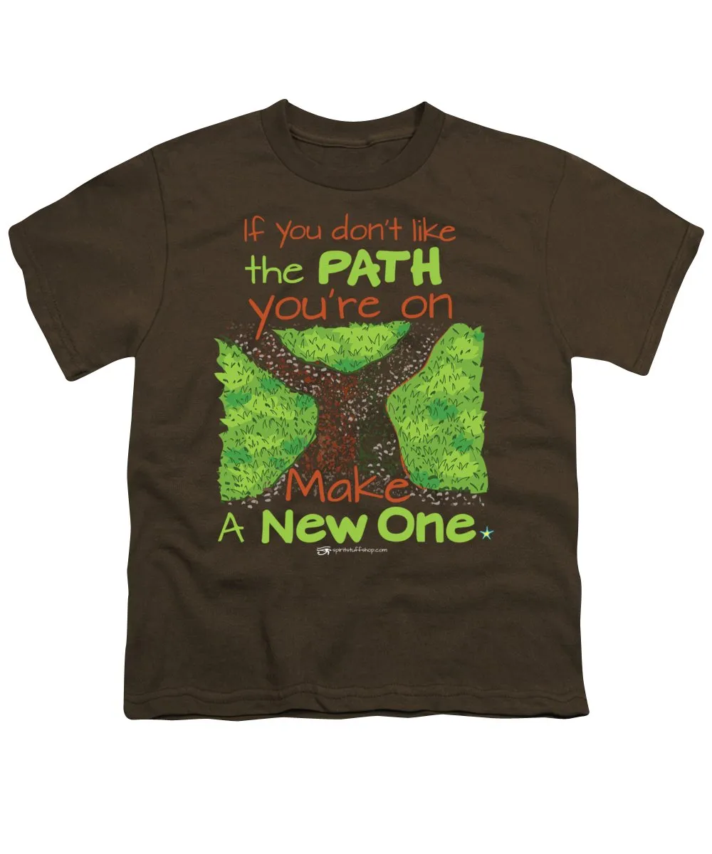 Make A New Path - Youth T-Shirt