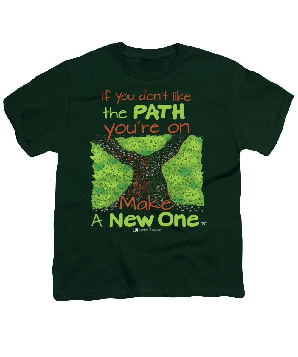 Make A New Path - Youth T-Shirt