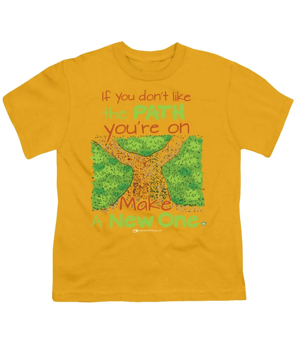 Make A New Path - Youth T-Shirt