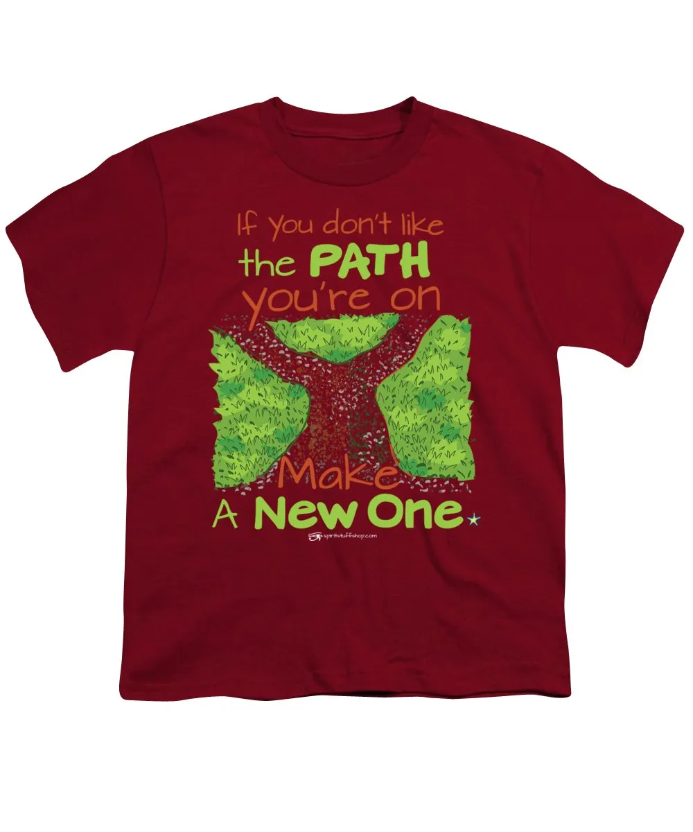 Make A New Path - Youth T-Shirt