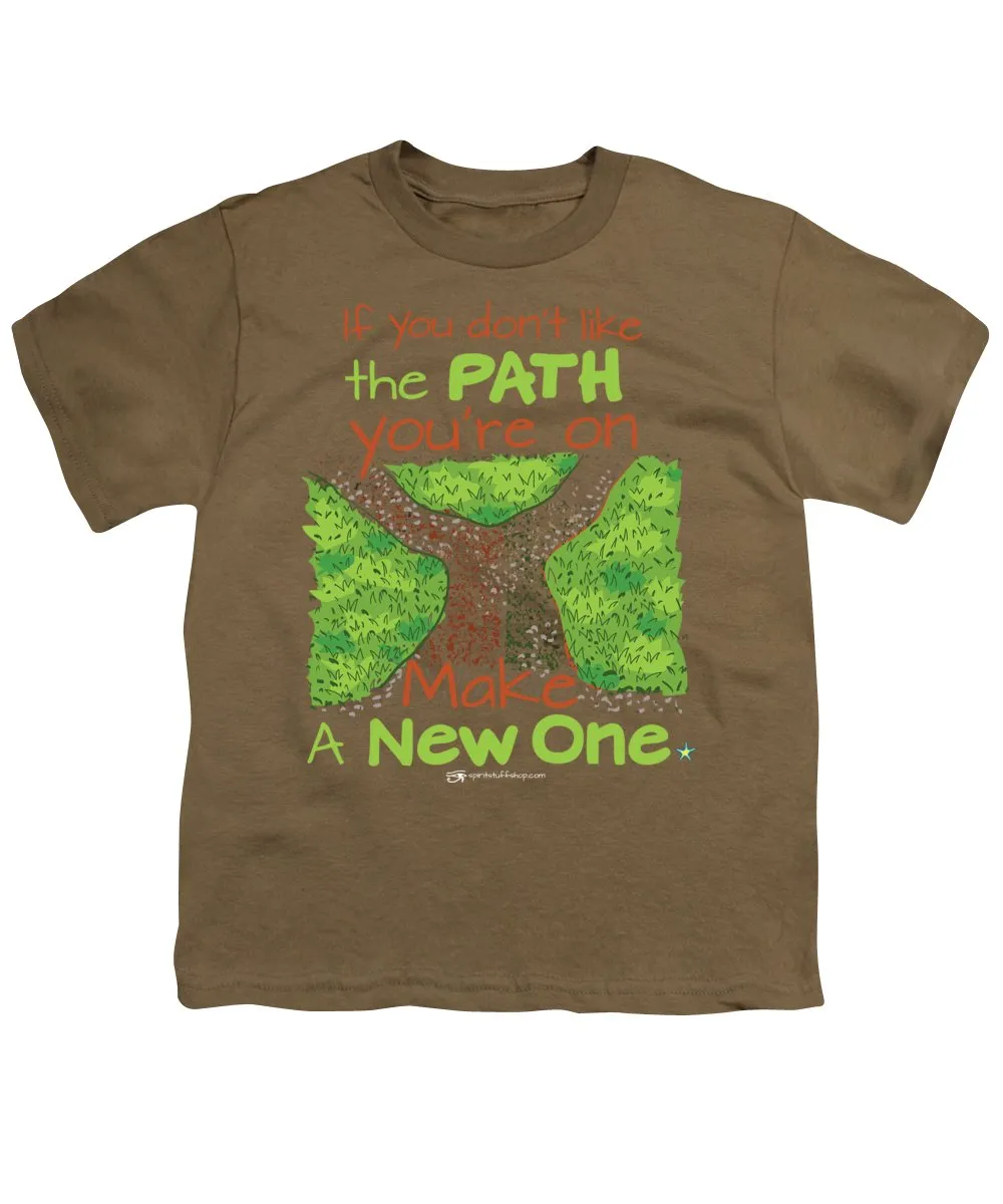 Make A New Path - Youth T-Shirt