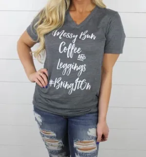 Messy Bun Coffee and Leggings Tee