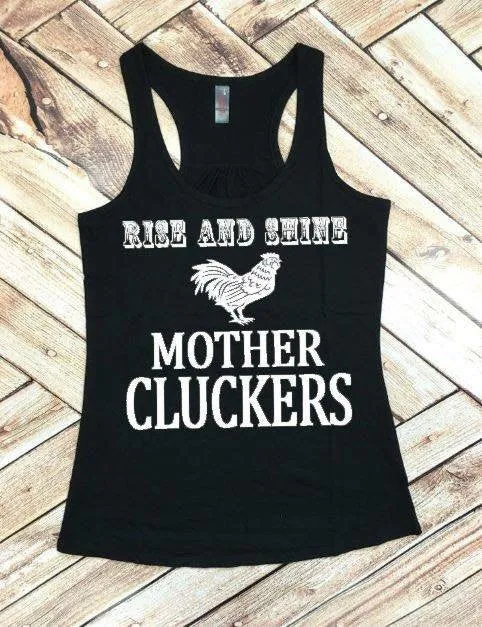 Mother Clucker Shirt