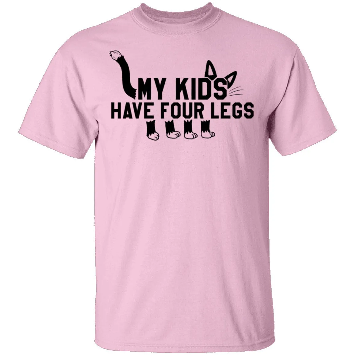 My Kids Have Four Legs T-Shirt