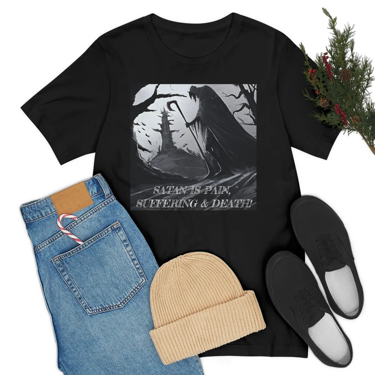 Satan is Pain, Suffering & Death! Short Sleeve Tee