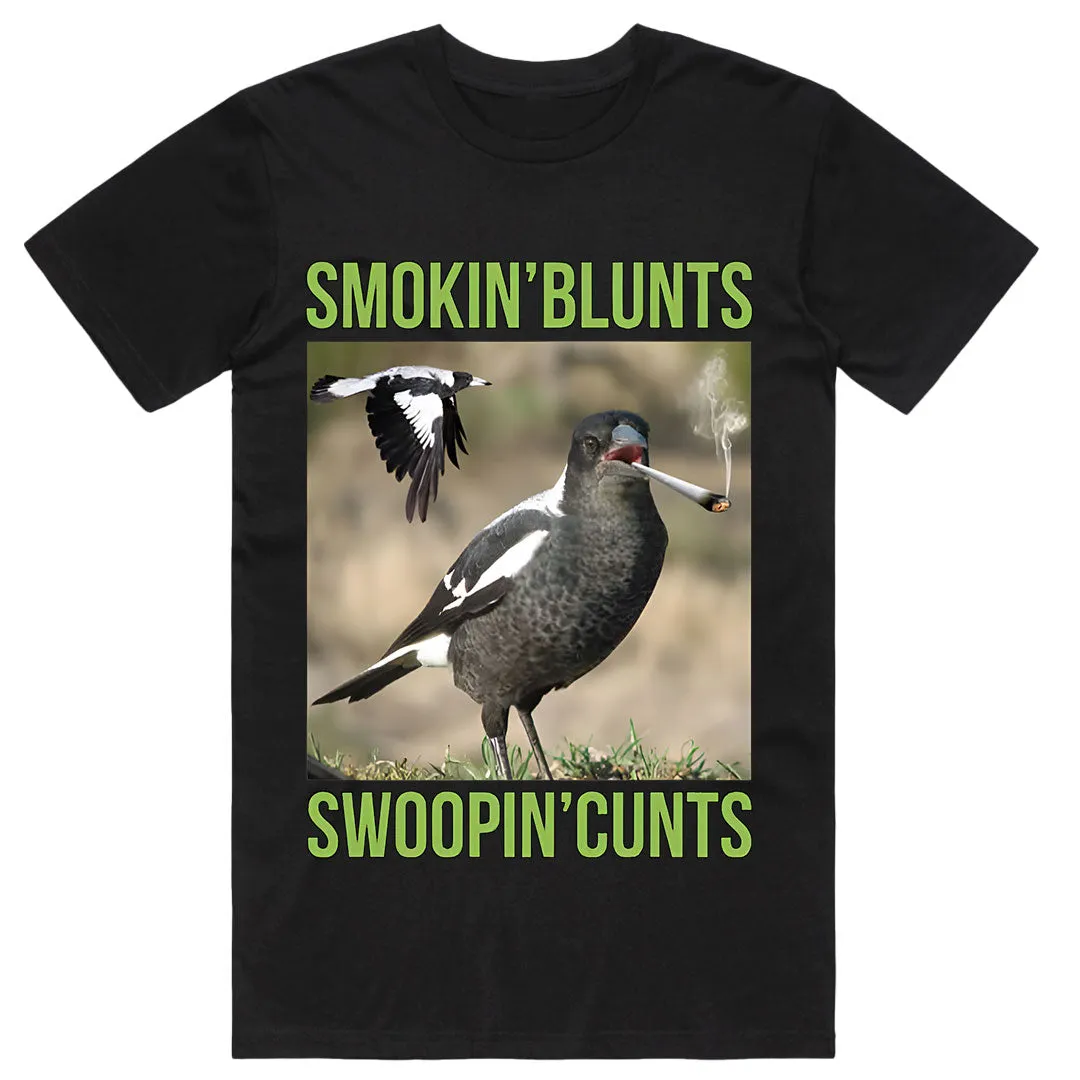 Smokin' Blunts and Swoopin' Cunts T-Shirt