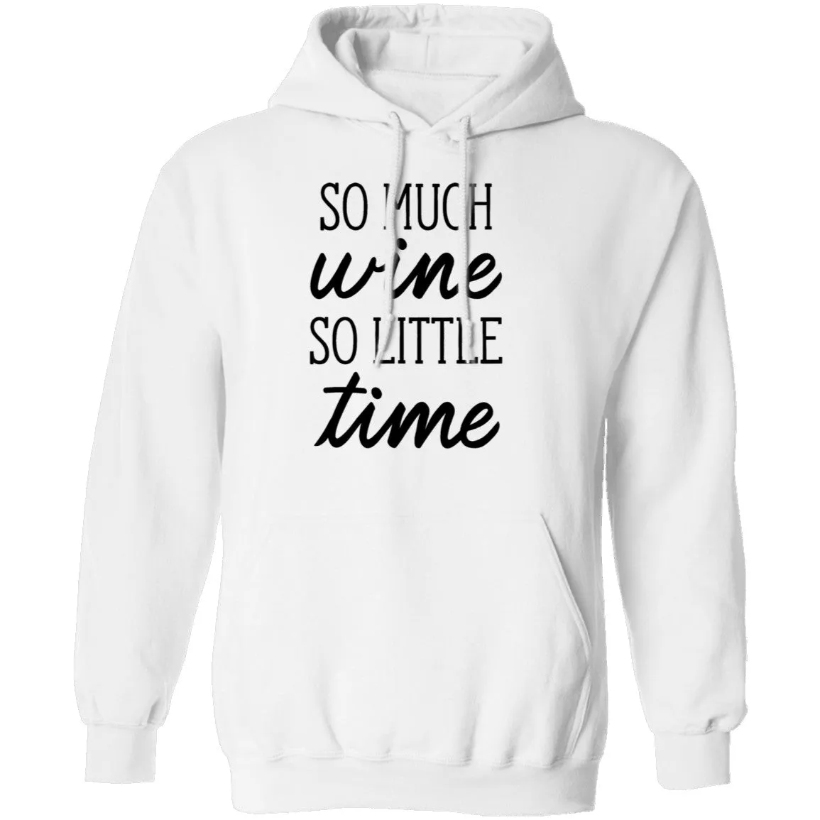 So Much Wine So Little Time T-Shirt