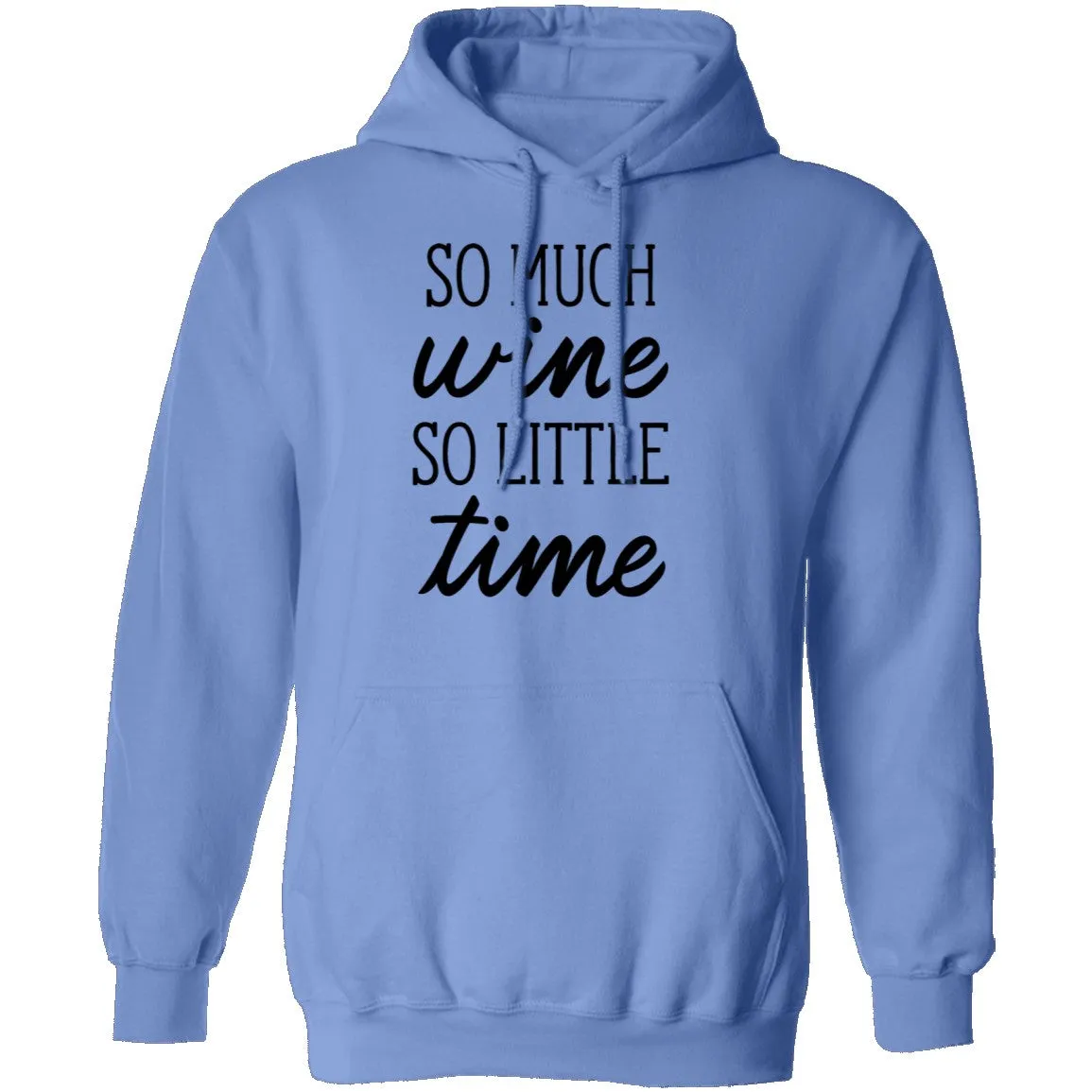 So Much Wine So Little Time T-Shirt