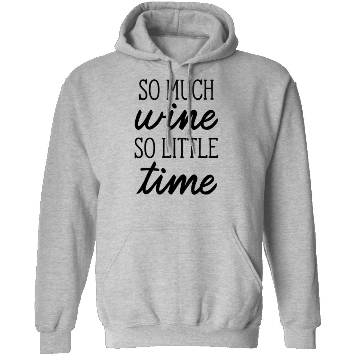 So Much Wine So Little Time T-Shirt