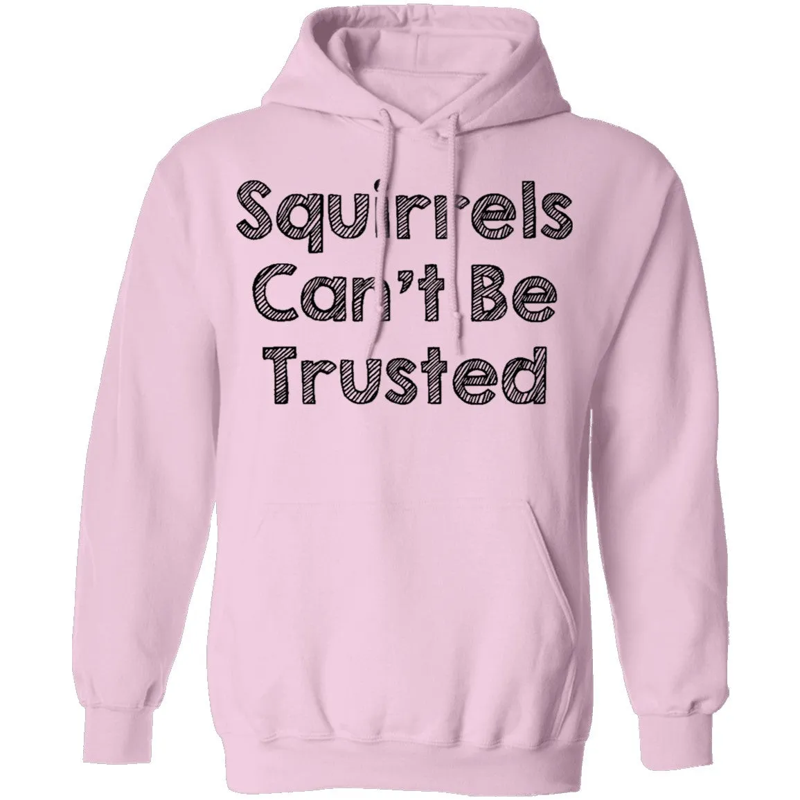 Squirrels Can't Be Trusted T-Shirt