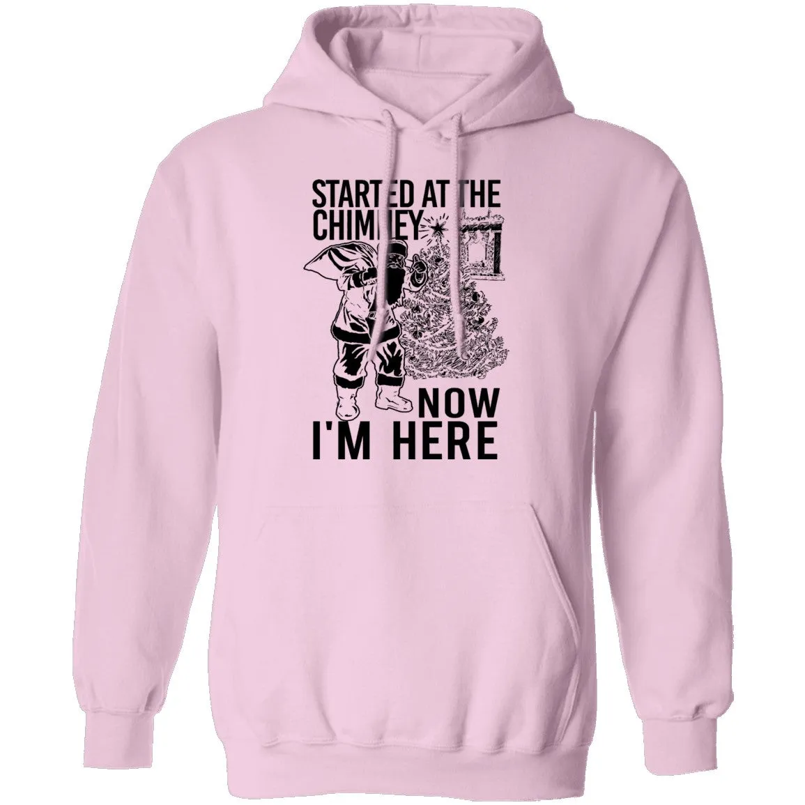 Started At The Chimney Now I'm Here T-Shirt