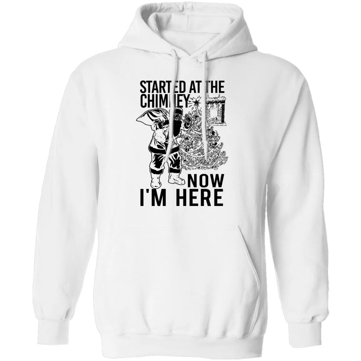 Started At The Chimney Now I'm Here T-Shirt