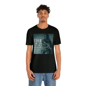 The Truth Defends Itself! Short Sleeve Tee