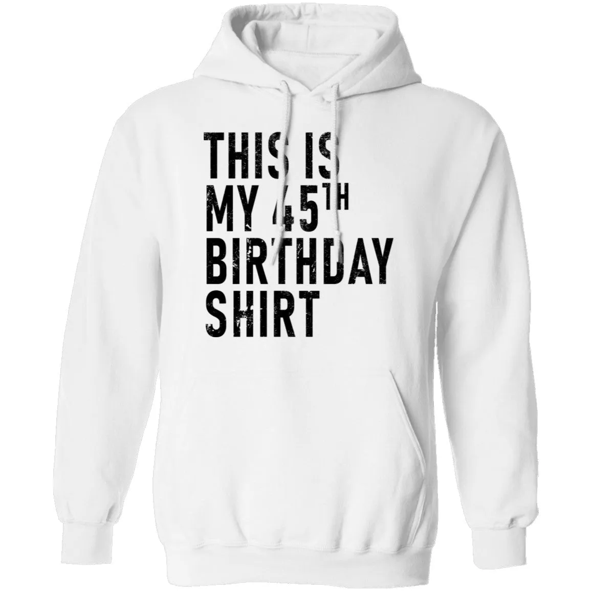 This Is My 45th Birthday Shirt T-Shirt