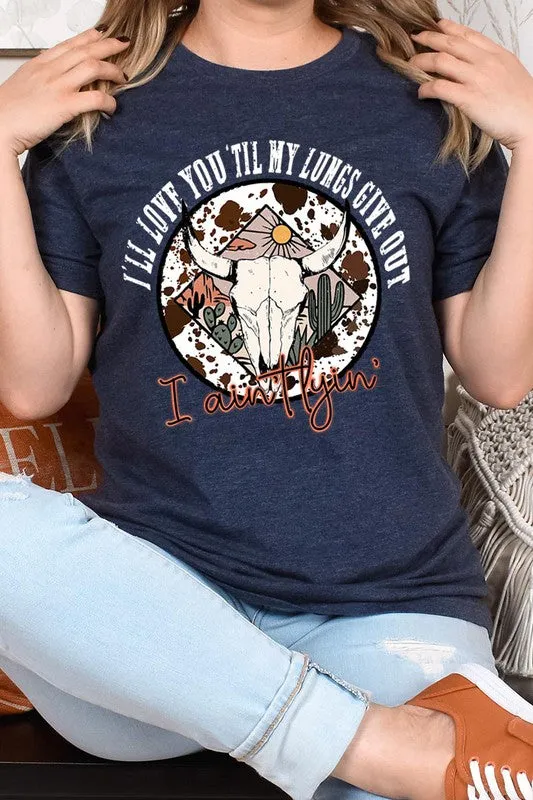 'Til My Lungs Give Out Graphic Tee