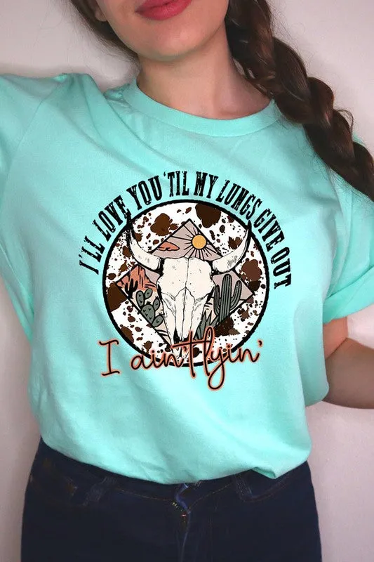 'Til My Lungs Give Out Graphic Tee