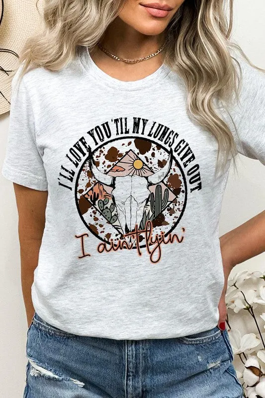 'Til My Lungs Give Out Graphic Tee